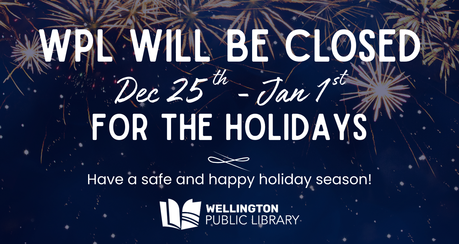 WPL will be closed December 25th - January 1st for the holidays. Have a safe and happy holiday season!